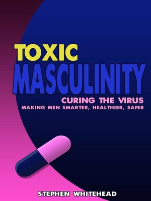 cover image of Toxic Masculinity